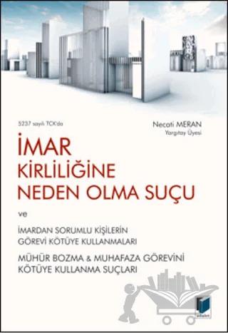 5237 Sayılı TCK’da İmar Kirliliğine Neden Olma