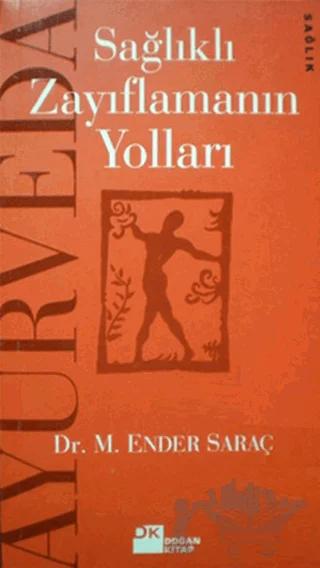 Ayurveda’yla Sağlıklı Zayıflamanın Yolları