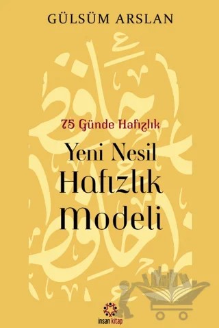 75 Günde Yeni Nesil Hafızlık Modeli – Gülsüm Arslan – İnsan Kitap kitap kapağı