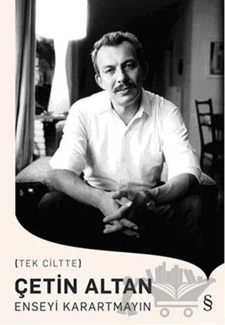 Enseyi Karartmayın (Tek Ciltte) – Çetin Altan – Everest Yayınları kitap kapağı