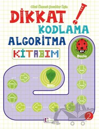 Dikkat Kodlama Algoritma Kitabım 2