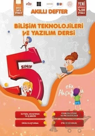 5. Sınıf Bilişim Teknolojileri ve Yazılım Dersi Akıllı Defteri – Kolektif – Efx Akademi Yayınları kitap kapağı