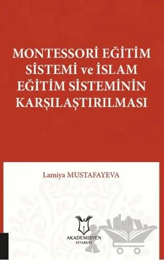 Montessori Eğitim Sistemi ve İslam Eğitim Sisteminin Karşılaştırılması