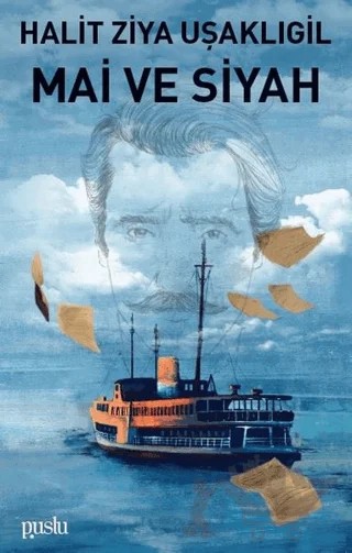 Mai ve Siyah – Halit Ziya Uşaklıgil – Puslu Yayıncılık kitap kapağı