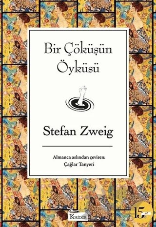 Bir Çöküşün Öyküsü – Stefan Zweıg – Koridor Yayıncılık kitap kapağı