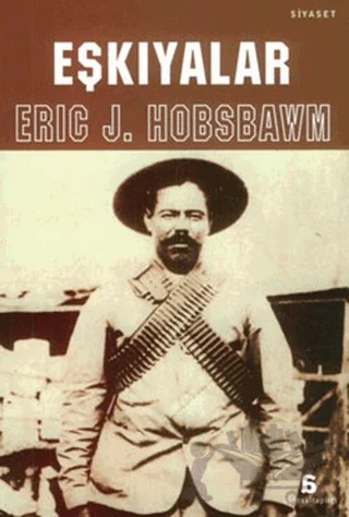 Eşkıyalar – Eric J. Hobsbawm – Agora Kitaplığı kitap kapağı