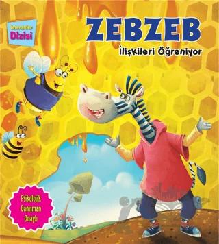 Zebzeb İlişkileri Öğreniyor