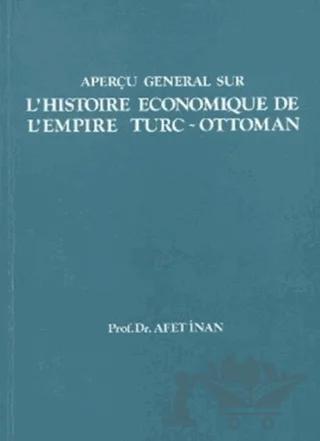 L’Histoire Economique de L’Empire Turc-Ottoman