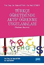 Türkçe Öğretiminde Aktif Öğrenme Uygulamaları (Dinleme Becerisi) – Talat Aytan - Nail Güney – Nobel Akademik Yayıncılık kitap kapağı