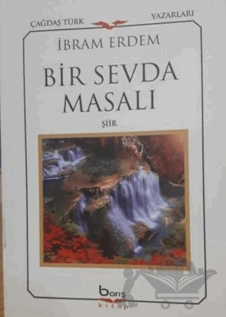 Bir Sevda Masalı - Şiir – İbrahim Erdem – Barış Kitap kitap kapağı