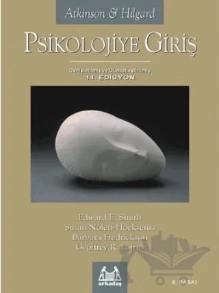 Psikolojiye Giriş – Barbara Fredrickson, Edward E. Smith, Geoffrey R. Loftus, Susan Nolen - Hoeksema – Arkadaş Yayınları kitap kapağı