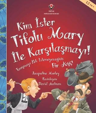 Kim İster Tifolu Mary ile Karşılaşmayı!