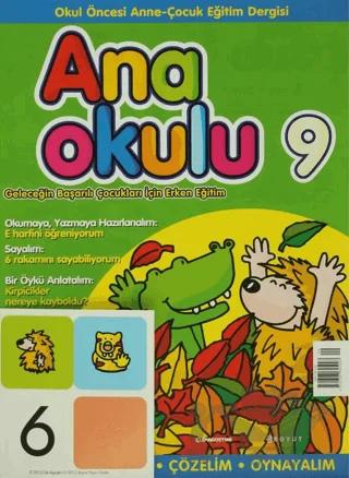 Anaokulu Sayı: 9 Anne-Çocuk Eğitim Dergisi