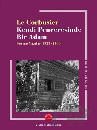 Kendi Penceresinde Bir Adam – Le Corbusier – Kırmızı Kedi Yayınevi kitap kapağı