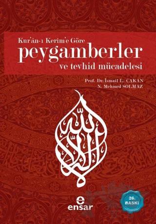 Kur’an-ı Kerim’e Göre Peygamberler ve Tevhid Mücadelesi
