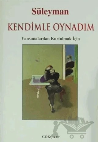 Kendimle Oynadım – Süleyman Saçık – Ürün Yayınları kitap kapağı