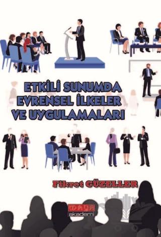 Etkili Sunumda Evrensel İlkeler ve Uygulamaları