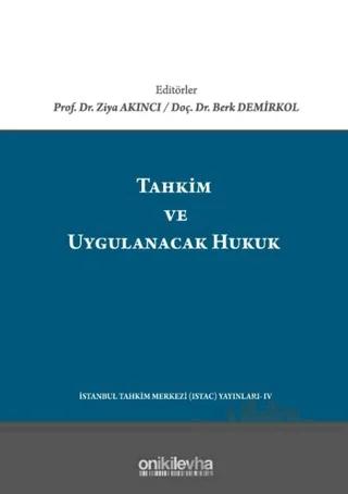 Tahkim ve Uygulanacak Hukuk