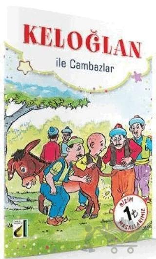 Keloğlan ile Cambazlar ve Keloğlan ile Padişahlar - Bizim Masallarımız
