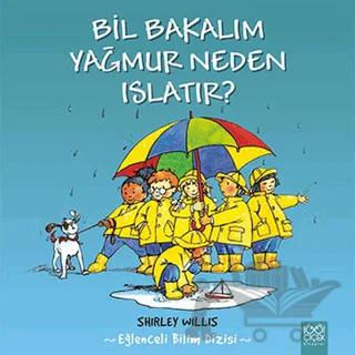 Bil Bakalım Yağmur Neden Islatır?