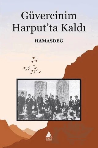 Güvercinim Harput’ta Kaldı – Hamasdeğ – Aras Yayıncılık kitap kapağı