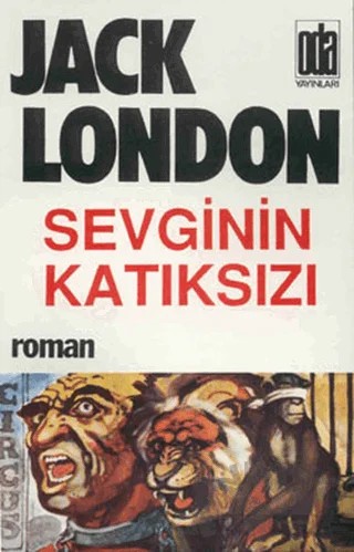 Sevginin Katıksızı – Jack London – Oda Yayınları kitap kapağı