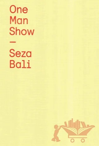 One Man Show – Seza Bali – Libra Yayınları kitap kapağı