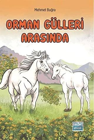 Orman Gülleri Arasında