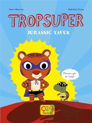 Tropsuper - Jurassic Tavuk – Henri Meunier – Çoki Yayınları kitap kapağı