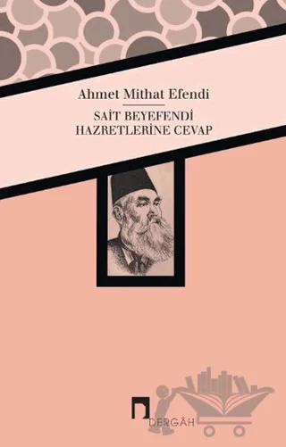 Sait Beyefendi Hazretlerine Cevap