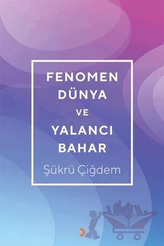 Fenomen Dünya ve Yalancı Bahar