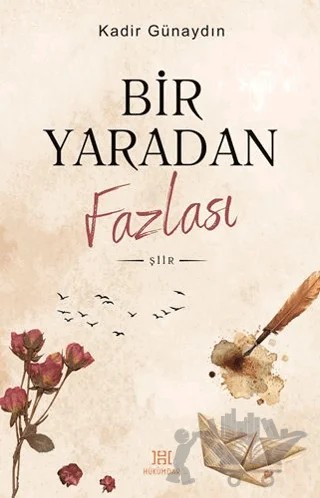 Bir Yaradan Fazlası – Kadir Günaydın – Hükümdar Yayınları kitap kapağı