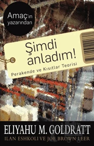 Şimdi Anladım! – Eliyahu M. Goldratt – Optimist Kitap kitap kapağı