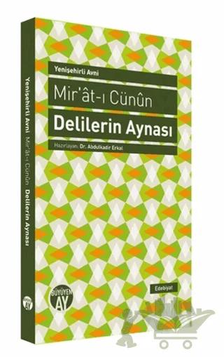 Mir'at-ı Cünun / Delilerin Aynası