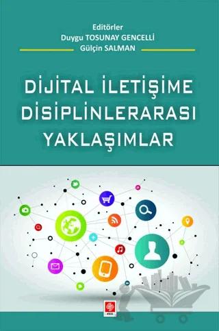Dijital İletişime Disiplinlerarası Yaklaşım