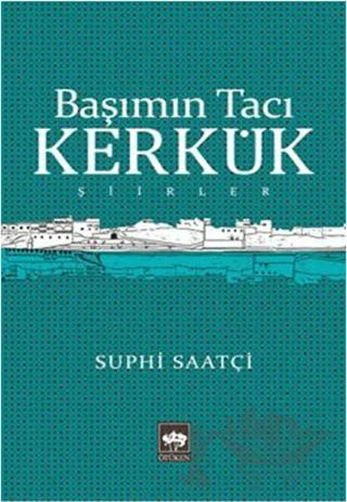 Başımın Tacı Kerkük