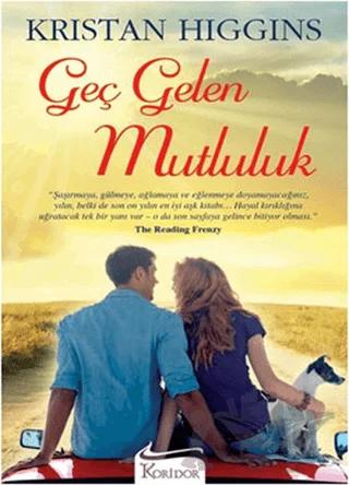 Geç Gelen Mutluluk – Kristan Higgins – Koridor Yayıncılık kitap kapağı