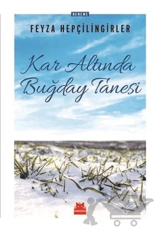 Kar Altında Buğday Tanesi