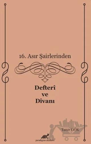 16. Asır Şairlerinden Defteri ve Divanı