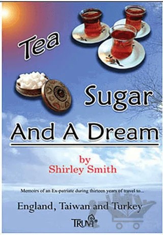 Tea Sugar And A Dream – Shirley Smith – Truva Yayınları kitap kapağı