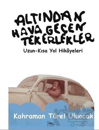 Altından Hava Geçen Tekerlekler