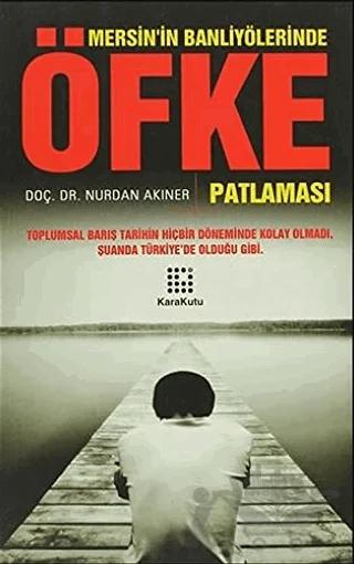 Mersin’in Banliyölerinde Öfke Patlaması
