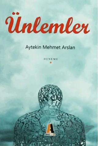 Ünlemler – Aytekin Mehmet Arslan – Akis Kitap kitap kapağı