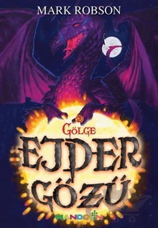 Ejder Gözü - 2 / Gölge – Mark Robson – Mandolin Yayınları kitap kapağı