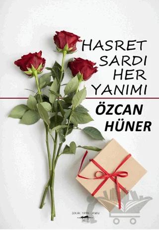 Hasret Sardı Her Yanımı