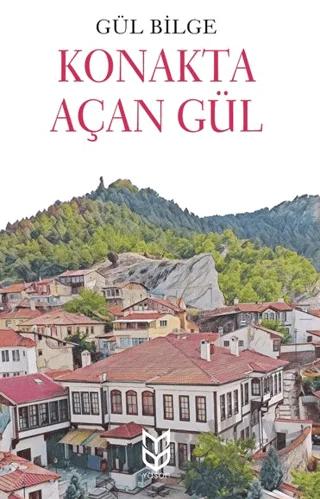 Konakta Açan Gül