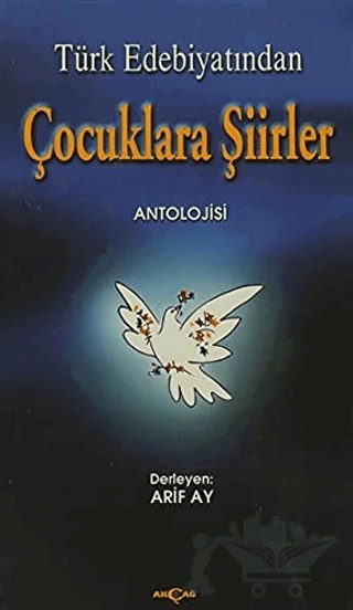 Türk Edebiyatından Çocuklara Şiirler Antolojisi – Derleme – Akçağ Yayınları kitap kapağı