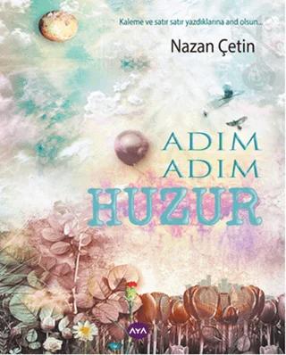 Adım Adım Huzur