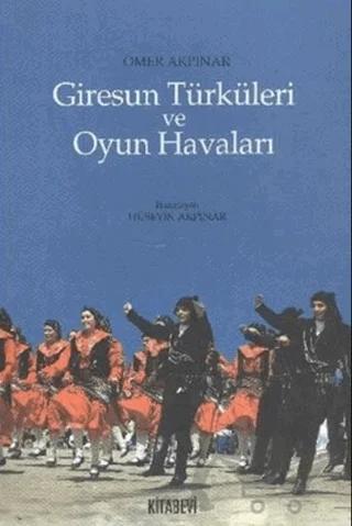 Giresun Türküleri ve Oyun Havaları