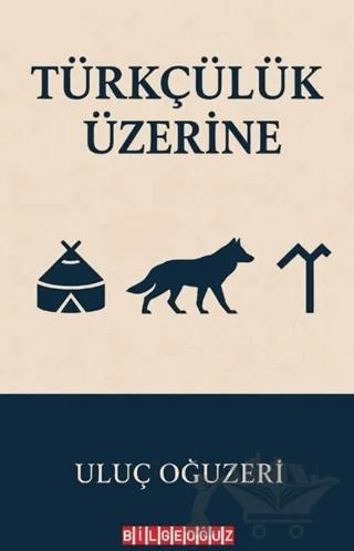 Türkçülük Üzerine